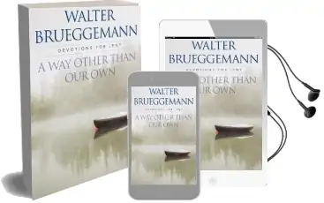 A way Other Than our own: Devotions for Lent Audiobook download free by Walter Brueggemann