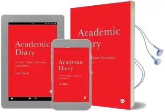 Academic Diary: Or why Higher Education Still Matters Audiobook download free by Les Back