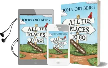 All the Places to Go... how Will you Know? Audiobook download free by John Ortberg