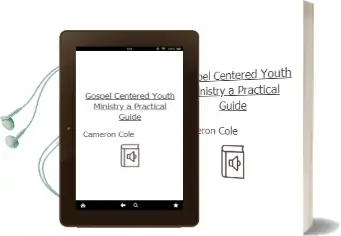 Gospel-Centered Youth Ministry: A Practical Guide Audiobook download free by Cameron Cole