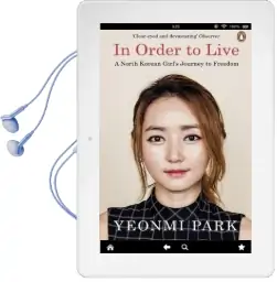 In Order to Live: A North Korean Girl'S Journey to Freedom Audiobook download free by Yeonmi Park