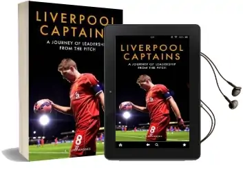 Liverpool Captains: A Journey of Leadership From the Pitch Audiobook download free by Ragnhild Lund Ansnes