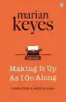 Audiobook Making it up as i go Along author Marian Keyes