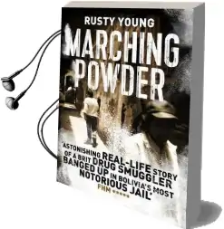 Marching Powder Audiobook download free by Rusty Young