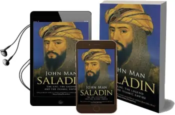 Saladin: The Life, the Legend and the Islamic Empire Audiobook download free by John Man