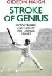 Audiobook Stroke of Genius: Victor Trumper and the Shot That Changed Cricket author Gideon Haigh