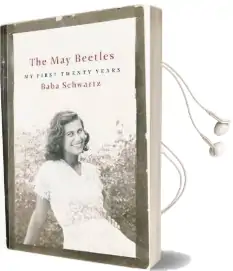 The may Beetles: My First Twenty Years Audiobook download free by Baba Schwartz