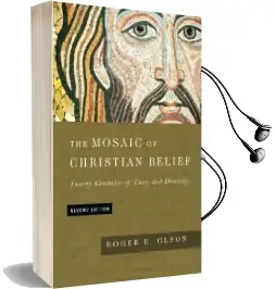 The Mosaic of Christian Belief: Twenty Centuries of Unity & Diversity Audiobook download free by Roger E Olson