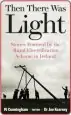 Audiobook Then There was Light: Stories From Ireland'S Rural Electrification author Joe Kearney