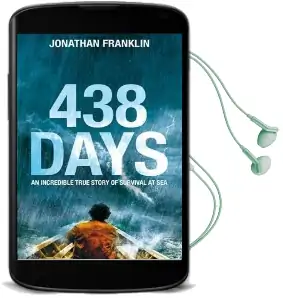438 Days: An Extraordinary True Story of Survival at sea Audiobook download free by Jonathan Franklin