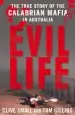 Audiobook Evil Life: The True Story of the Calabrian Mafia in Australia author Clive Small