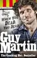 Audiobook Guy Martin: When you Dead, you Dead author Guy Martin