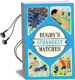 Rugby'S Strangest Matches: Extraordinary but True Stories From Over a Century of Rugby Audiobook download free by John Griffiths