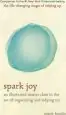 Audiobook Spark joy: An Illustrated Master Class on the art of Organizing and Tidying up author Marie Kondo