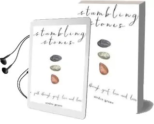 Stumbling Stones: A Path Through Grief, Love and Loss Audiobook download free by Airdre Grant