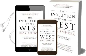 The Evolution of the West: How Christianity has Shaped our Values Audiobook download free by Nick Spencer