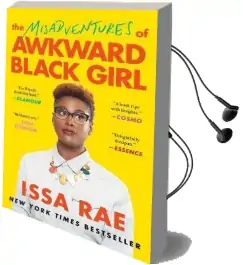 The Misadventures of Awkward Black Girl Audiobook download free by Issa Rae