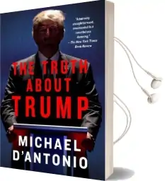 The Truth About Trump Audiobook download free by Michael D'Antonio