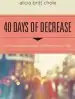 Audiobook 40 Days of Decrease: A Different Kind of Hunger. a Different Kind of Fast. author Alicia Britt Chole