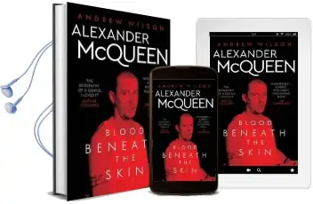 Alexander Mcqueen: Blood Beneath the Skin Audiobook download free by Andrew Wilson