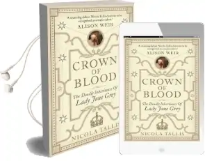 Crown of Blood: The Deadly Inheritance of Lady Jane Grey Audiobook download free by Nicola Tallis