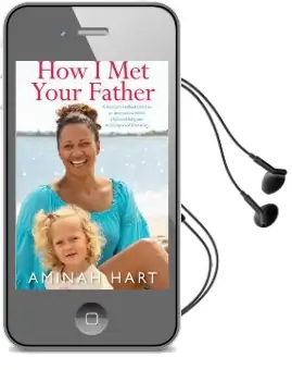 How i met Your Father Audiobook download free by Aminah Hart