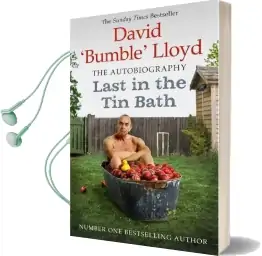 Last in the tin Bath: The Autobiography Audiobook download free by David Lloyd