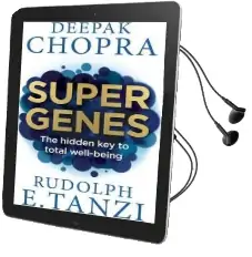Super Genes: The Hidden key to Total Well-Being Audiobook download free by Deepak Chopra