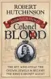 Audiobook The Audacious Crimes of Colonel Blood: The spy who Stole the Crown Jewels and Became the King'S Secret Agent author Robert Hutchinson