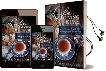 The Lifegiving Home: Creating a Place of Belonging and Becoming Audiobook download free by Sally Clarkson