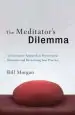Audiobook The Meditator'S Dilemma author Bill Morgan