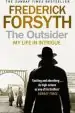 Audiobook The Outsider: My Life in Intrigue author Frederick Forsyth