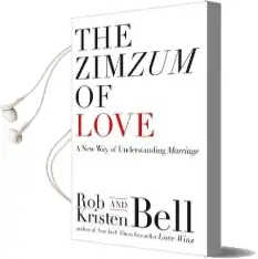 The Zimzum of Love: A new way of Understanding Marriage Audiobook download free by Rob Bell