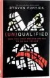 Audiobook (Un) Qualified author Steven Furtick