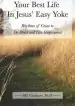 Audiobook Your Best Life in Jesus' Easy Yoke: Rhythms of Grace to De-Stress and Live Empowered author Bill Gaultiere Phd