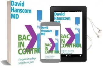 Back in Control: A Surgeon'S Roadmap out of Chronic Pain, 2nd Edition Audiobook download free by Dr David Hanscom