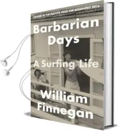 Barbarian Days: A Surfing Life Audiobook download free by William Finnegan