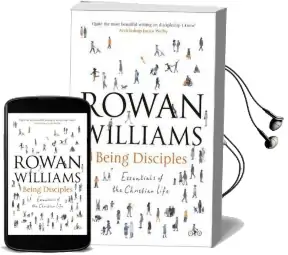 Being Disciples: Essentials of the Christian Life Audiobook download free by Rowan Williams