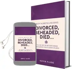 Divorced, Beheaded, Died...: The History of Britain'S Kings and Queens in Bite-Sized Chunks Audiobook download free by Kevin Flude