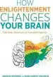 Audiobook How Enlightenment Changes Your Brain: The new Science of Transformation author Mark Robert Waldman