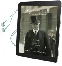Marshall Hall: A law Unto Himself Audiobook download free by Sally Smith