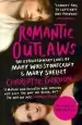 Audiobook Romantic Outlaws: The Extraordinary Lives of Mary Wollstonecraft and Mary Shelley author Charlotte Gordon