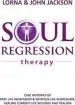 Audiobook Soul Regression Therapy - Past Life Regression and Between Life Regression, Healing Current Life Wounds and Trauma author Lorna Jackson
