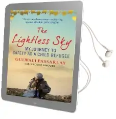 The Lightless sky: My Journey to Safety as a Child Refugee Audiobook download free by Gulwali Passarlay