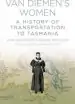 Audiobook Van Diemen'S Women: A History of Transportation to Tasmania author Joan Kavanagh