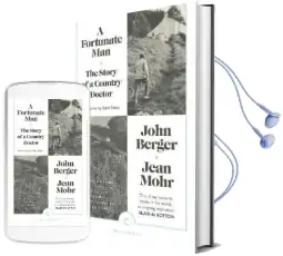 A Fortunate man: The Story of a Country Doctor Audiobook download free by John Berger