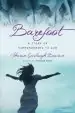 Audiobook Barefoot: A Story of Surrendering to god author Sharon Garlough Brown