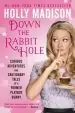 Audiobook Down the Rabbit Hole: Curious Adventures and Cautionary Tales of a Former Playboy Bunny author Holly Madison