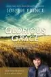 Audiobook Glorious Grace: 100 Daily Readings From Grace Revolution author Joseph Prince