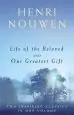Audiobook Life of the Beloved and our Greatest Gift author Henri J. M. Nouwen